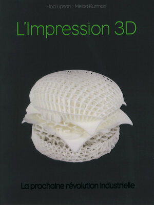 cover image of Impression 3D, la révolution en marche